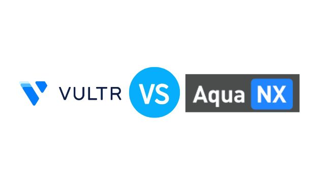2023年Vultr VS Aquanx SSD VPS主机产品对比