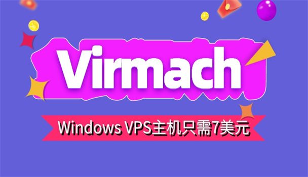 Virmach推出优惠码活动。Windows VPS主机产品最低只需7美元