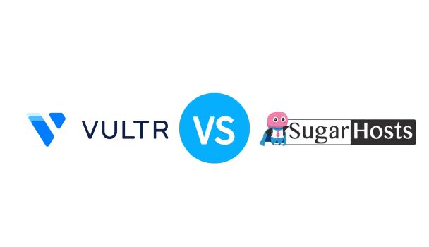 2023年Vultr VS SugarHosts 洛杉矶独立服务器产品对比