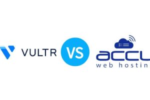 2023年Vultr VS Accu webhosting 完全托管Windows VPS主机产品对比