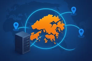一张橙色香港地图位于画面中央，背景为深蓝亚洲地图，多个发光连接线从香港延伸至东亚、东南亚和北美，左下方为服务器机柜图标